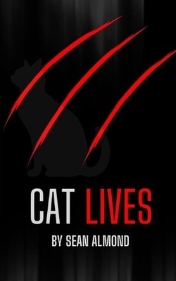 Cat Lives: First Edition by Sean Almond Paperback Book