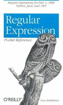 Regular Expression Pocket Reference by Stubblebine, Tony