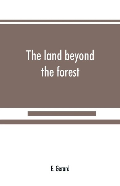 E. Gerard | The Land Beyond The Forest | Taschenbuch | Englisch (2019)-image