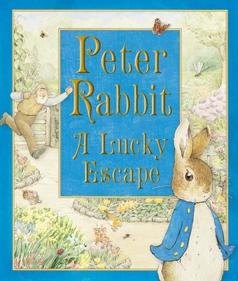 Peter Rabbit: A Lucky Escape