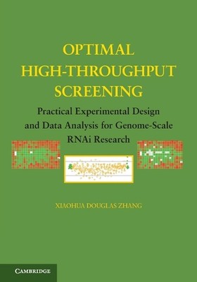 Optimal High-Throughput Screening: Practical Experimental Design and Data Analys