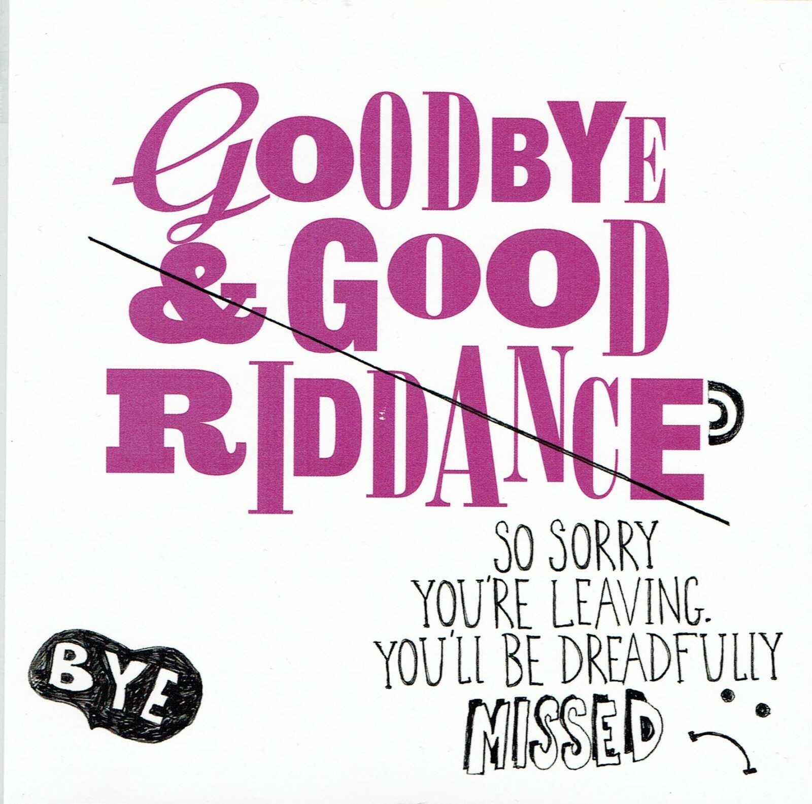 SORRY YOU'RE LEAVING - FUNNY CARD - From The Blurtings Collection