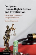 European Human Rights Justice and Privatisati...