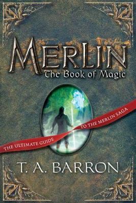 Merlin: The Book of Magic, Book 12 by T. A. Barron