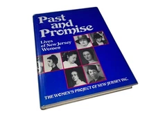 Past and Promise - Lives of New Jersey Women - 1990 Hardcover with Dust Jacket