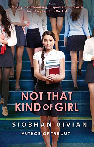 Not That Kind Of Girl,Siobhan Vivian- 9781848456976