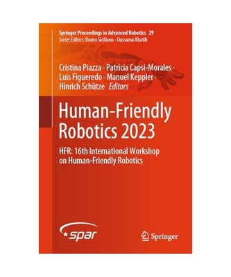 Human-Friendly Robotics 2023: HFR: 16th International Workshop on Human-Friendly