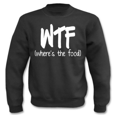 Pullover WTF I Fun I Sprüche I Lustig I Sweatshirt 