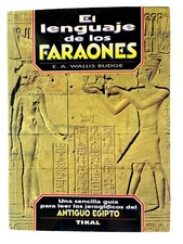 El Lenguaje de los Faraones por E.A. Wallis Budge - Spanish C67