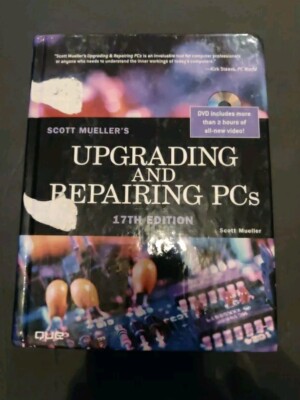Upgrading and Repairing PCs by Scott Mueller 17th Ed 2006 Hardcover With DVD