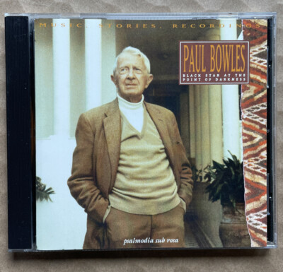 Black Star at the Point of Darkness - Paul Bowles (CD, 1991, Sub Rosa)