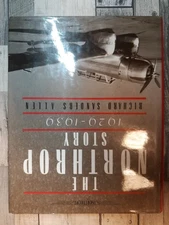 The Northrop Story 1929-1939:  by Richard Sanders Allen Schiffer Publishing, Ltd