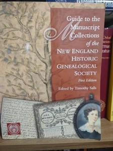 Guide to the Manuscript Collections of the New England Historic Genealogical...