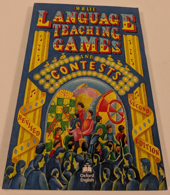 Language Teaching Games and Contests Oxford 1979 Twelfth Impression 1997 Lee