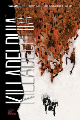 Luis Nct Jason Shawn Alexander Rodney Killadelphia. Burn baby burn ( (Hardback)