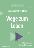 Transformative Ethik - Wege Zum Leben | Tobias Faix (U. A.) | Deutsch | Buch