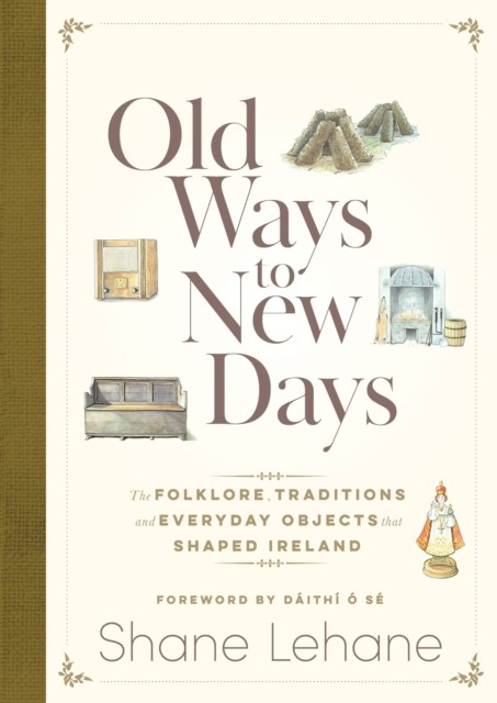 Old Ways to New Days by Shane Lehane (Hardback Book) - Image 2
