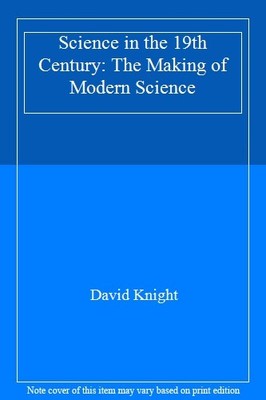 Wissenschaft im 19. Jahrhundert: Die Entstehung der modernen Wissenschaft, David 