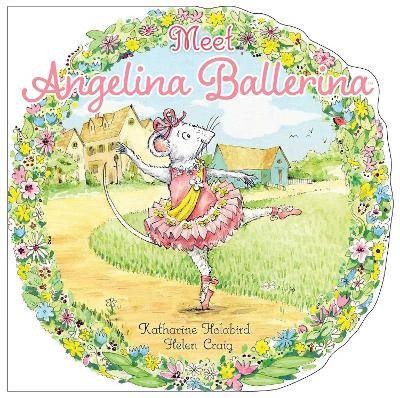 Meet Angelina Ballerina, Katharine Holabird,  Pape