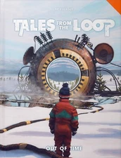 Free League Publishing: Things from the Loop RPG: Out of Time Campaign (HC)
