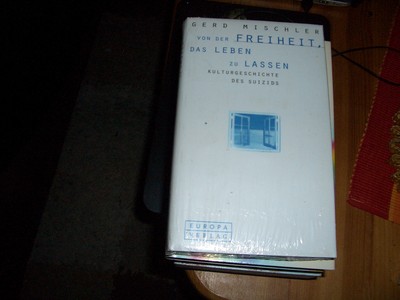 Mischler : Von der Freiheit, das Leben zu lassen  ( gebundene Ausgabe ) NEU