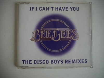 Bee Gees - If I can't have you - The Disco Boys Remixes - Maxi CD