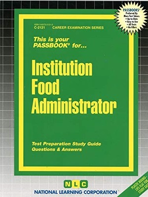 INSTITUTION FOOD ADMINISTRATOR(PASSBOOKS) (CAREER By National Learning NEW