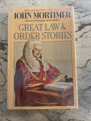 Great Law & Order Stories by Mortimer, John Clifford