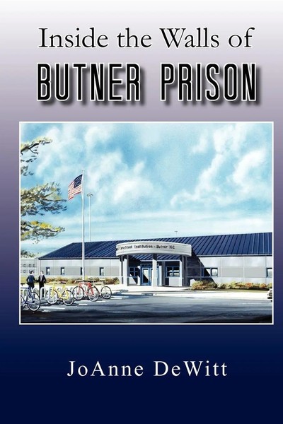 Joanne Dewitt | Inside The Walls Of Butner Prison | Taschenbuch | Englisch-image