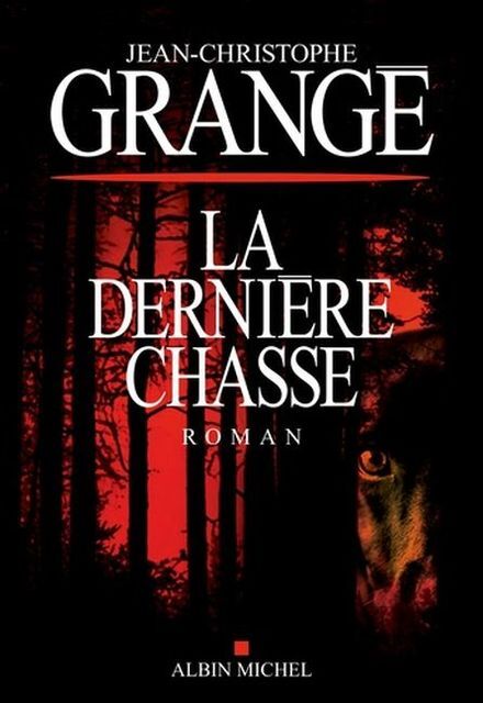 Thumbnail - Jean-christophe Grangé / La Dernière Chasse / 9782253241522
