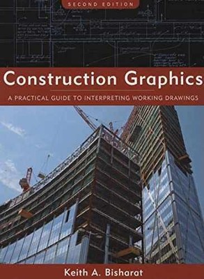 Construction Graphics: A - Hardcover, by Bisharat Keith A. - Acceptable