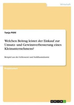 Welchen Beitrag leistet der Einkauf zur Umsatz- und Gewinnverbesserung eines Kle