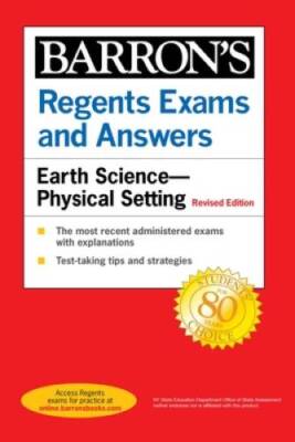 Regents Exams and Answers: Earth Science--Physical Setting Revised Editio - GOOD