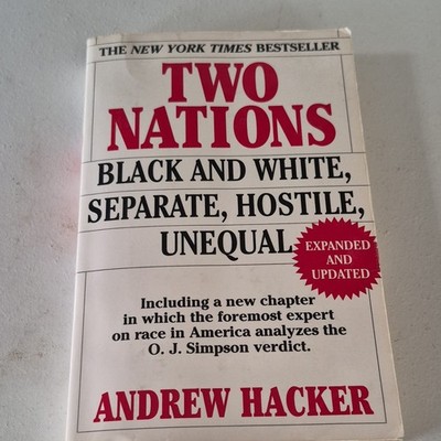 Andrew Hacker Two Nations: Black & White Separate Hostile Unequal Rev PB 1995
