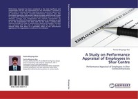 A Study On Performance Appraisal Of Employees In Shar Centre Patcha Bhujanga Rao