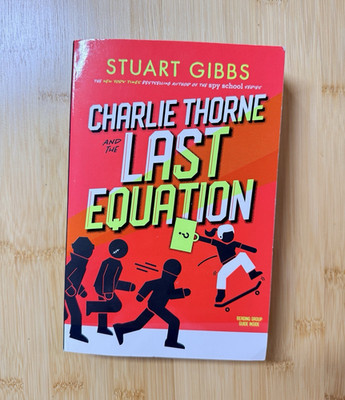 Stuart Gibbs Charlie Thorne and the Last Equation (2020) Trade Paperback