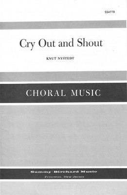 Cry Out and Shout   Knut Nystedt SSATTB Choral Sheet Music Summy-Birchard Music