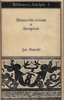Potocki, Jan..MANUSKRIPT IN ZARAGOZZA gefunden