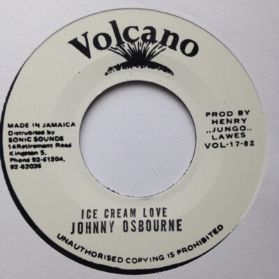 Johnny Osbourne   Ice Cream Love 7'' VINYL MINT VOLCANO  ROOTS DUB DANCEHALL