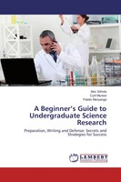 Alec Sithole (U. A.) | A Beginner's Guide To Undergraduate Science Research