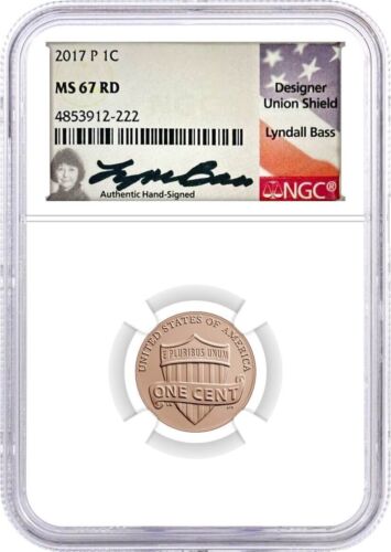 2017 P Lincoln Cent NGC MS67 RD Lyndall Bass Signed Flag Label - Picture 1 of 2