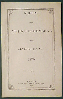  Original 1879 Report of the Attorney General of the State of Maine