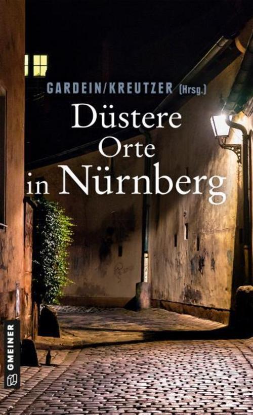 Thumbnail - Lutz Kreutzner / Düstere Orte In Nürnberg / 9783839225691