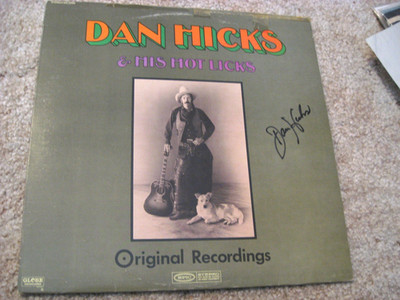 Dan Hicks & His Hot Licks/ Original Recordings/ Epic/ 1969/ Canada/ Autographed