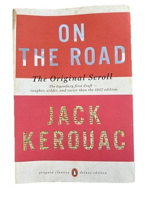 On the Road: The Original Scroll 2007 Jack Kerouac Soft Cover Good Reading Copy