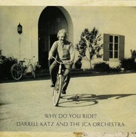 Darrell Katz - Why Do You Ride - Cd - G3Z