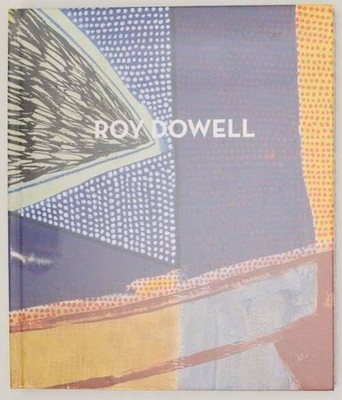 Amy Gerstler / ROY DOWELL 1st Edition 2021 #177248