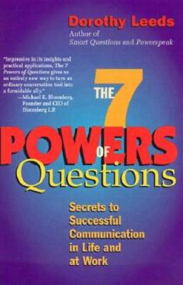 The 7 Powers of Questions: Secrets to Successful Communication in Life ...