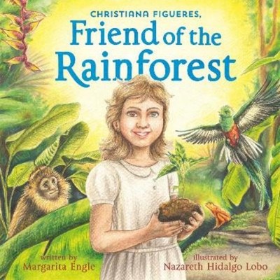 Margarita Engle Christiana Figueres, Friend of the Rainfores (Gebundene Ausgabe)