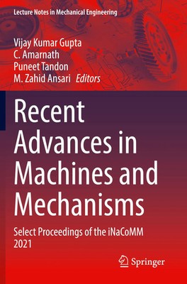 Recent Advances in Machines and Mechanisms | Vijay Kumar Gupta (u. a.) | Buch